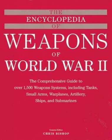 The Encyclopedia Of Weapons World War I Survivors The Encyclopedia Of Weapons World War I Survivors