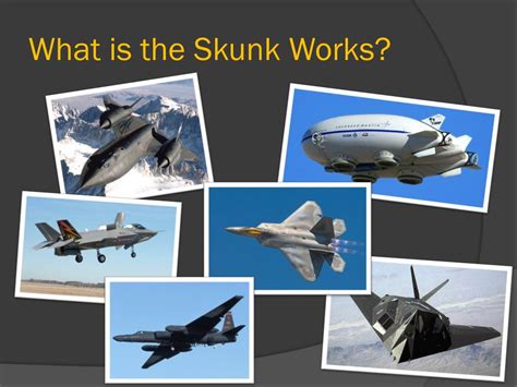 What Is Skunk Works What Is Skunk Works